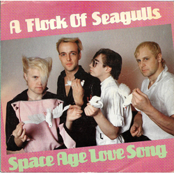 A Flock Of Seagulls Space Age Love Song Vinyl 7" USED