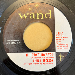 Chuck Jackson If I Didn't Love You / Just A Little Bit Of Your Soul Vinyl 7" USED