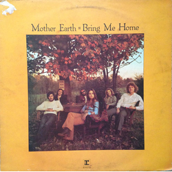 Mother Earth (4) Bring Me Home Vinyl LP USED