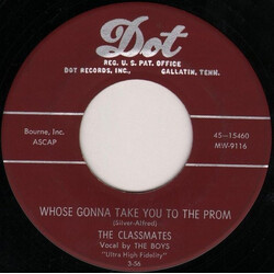 The Classmates (5) Whose Gonna Take You To The Prom / Return My Heart USED VINYL 7INCH 45 RPM