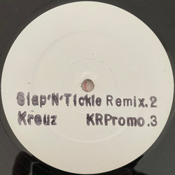 Kreuz Slap' N' Tickle Remix.2 USED VINYL 12INCH PROMO SINGLE SIDED