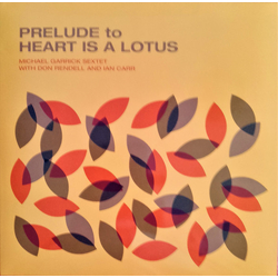 The Michael Garrick Sextet / Don Rendell / Ian Carr Prelude To Heart Is A Lotus Vinyl LP USED