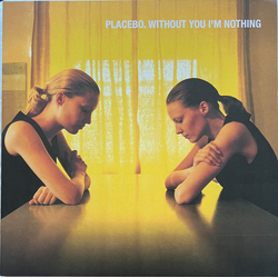 Placebo Without You I'm Nothing Vinyl LP USED