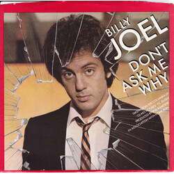 Billy Joel Don't Ask Me Why USED VINYL 7INCH 45 RPM SINGLE STYRENE STEREO