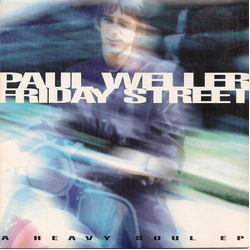 Paul Weller Friday Street (A Heavy Soul EP) Vinyl 7" USED