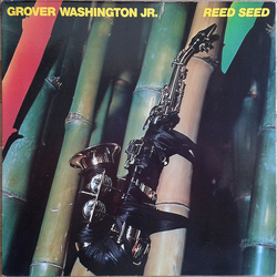 Grover Washington, Jr. Reed Seed Vinyl LP USED