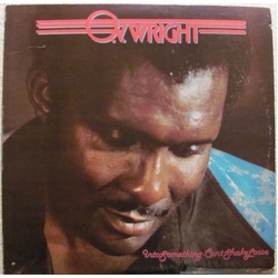 O.V. Wright Into Something (Can't Shake Loose) Vinyl LP USED