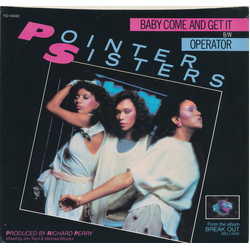 Pointer Sisters Baby Come And Get It / Operator Vinyl 7" USED