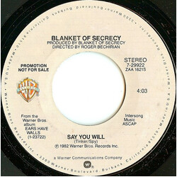 Blanket Of Secrecy Say You Will USED VINYL 7INCH 45 RPM PROMO STEREO MONO