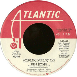 Sissy Spacek (2) Lonely But Only For You USED VINYL 7INCH 45 RPM PROMO STEREO MONO
