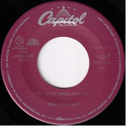Matthew Jay Let Your Shoulder Fall / You're Always Going Too Soon Vinyl 7" USED