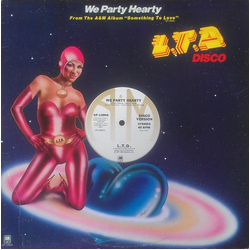 L.T.D. We Party Hearty / (Every Time I Turn Around) Back In Love Again Vinyl 12" USED