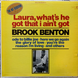 Brook Benton Laura, What's He Got That I Ain't Got Vinyl LP USED