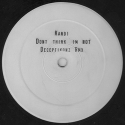 Kandi Don`t Think I`m Not (Deceptikonz Rmx) Vinyl 12" USED