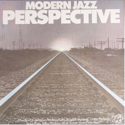 Donald Byrd / Gigi Gryce / Wynton Kelly / Art Taylor / Jackie Paris / Julius Watkins / Sahib Shihab / Jimmy Cleveland Modern Jazz Perspective Vinyl LP