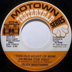 The Isley Brothers This Old Heart Of Mine (Is Weak For You) / Take Some Time Out For Love Vinyl 7" USED