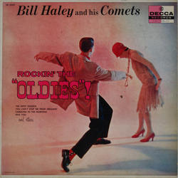 Bill Haley And His Comets Rockin' The "Oldies"! Vinyl LP USED