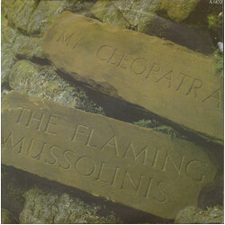 The Flaming Mussolinis My Cleopatra VINYL 7" USED