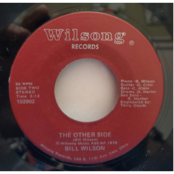 Bill Wilson (15) A Man Named Woody Hayes / The Other Side Vinyl 7" USED