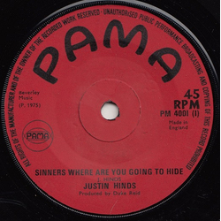 Justin Hinds Sinners Where Are You Going To Hide / If It's Love You Need Vinyl 7" USED