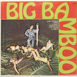 Lord Creator Big Bamboo Vinyl LP USED