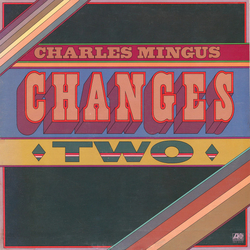Charles Mingus Changes Two Vinyl LP USED