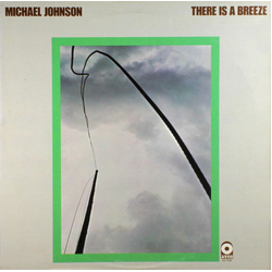Michael Johnson (5) There Is A Breeze Vinyl LP USED