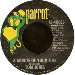 Tom Jones A Minute Of Your Time / Looking Out My Window Vinyl 7" USED