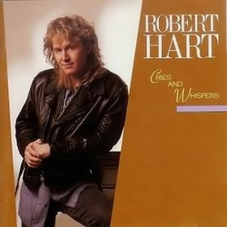 Robert Hart Cries And Whispers Vinyl LP USED