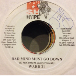 Ward 21 Bad Mind Must Go Down Vinyl 7" USED