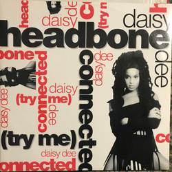 Daisy Dee Headbone Connected (Try Me) Vinyl 12" USED