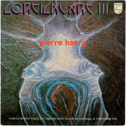 Pierre Henry Cortical Art III Vinyl LP USED