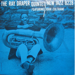 The Ray Draper Quintet / John Coltrane The Ray Draper Quintet Featuring John Coltrane Vinyl LP USED