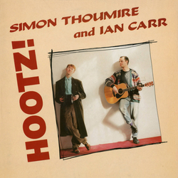 Simon Thoumire / Ian Carr (2) Hootz ! Vinyl LP USED