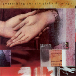 Everything But The Girl Driving Vinyl 7" USED