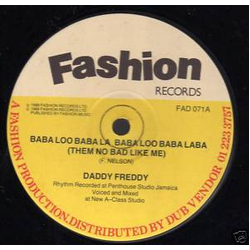 Daddy Freddy Baba Loo Baba La Baba Loo Baba Laba (Them No Bad Like Me) Vinyl 12" USED