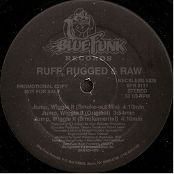 Ruff, Rugged & Raw Jump, Wiggle It Vinyl 12" USED
