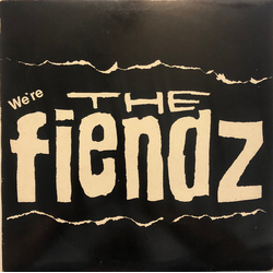 The Fiendz We're The Fiendz Vinyl LP USED