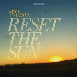 Jeff Caudill Reset The Sun Vinyl 12" USED