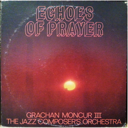 Grachan Moncur III / The Jazz Composer's Orchestra Echoes Of Prayer Vinyl LP USED