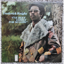 Frederick Knight I've Been Lonely For So Long Vinyl LP USED