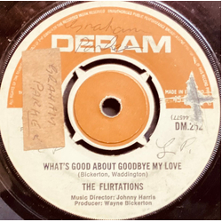 The Flirtations What's Good About Goodbye My Love Vinyl 7" USED