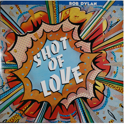 Bob Dylan Shot Of Love Vinyl LP USED