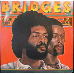 Gil Scott-Heron & Brian Jackson Bridges Vinyl LP USED