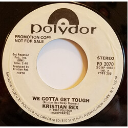 Kristian Rex We Gotta Get Tough USED VINYL 7INCH 45 RPM PROMO