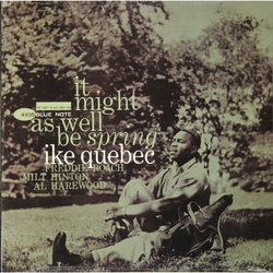 Ike Quebec It Might As Well Be Spring Vinyl LP USED