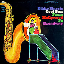 Eddie Harris Cool Sax From Hollywood To Broadway Vinyl LP USED