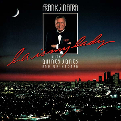 Frank Sinatra / Quincy Jones And His Orchestra L.A. Is My Lady Vinyl LP USED