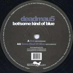 Deadmau5 Bot / Some Kind Of Blue Vinyl 12" USED