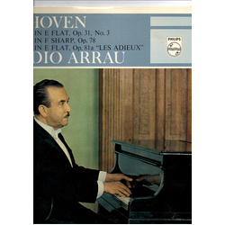 Ludwig van Beethoven / Claudio Arrau Piano Sonatas No.18 In E Flat, Op. 31,No.3 • No.26 In E Flat, Op. 81a "Les Adieux" • No.24 In F Sharp, Op. 78 Vin